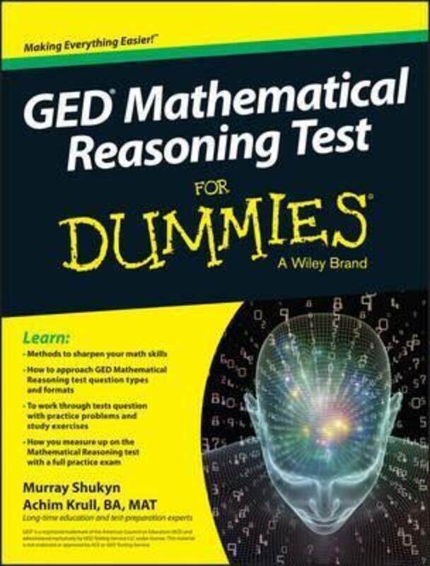 

GED Mathematical Reasoning Test For Dummies,Paperback,ByShukyn