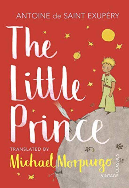 

The Little Prince: A new translation by Michael Morpurgo