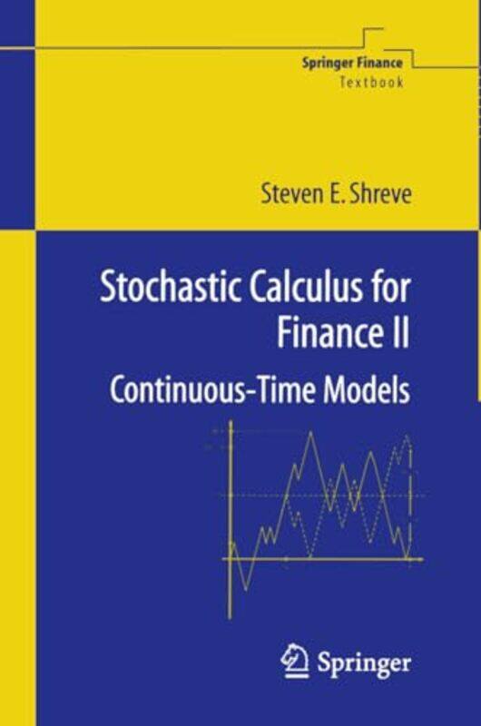 

Stochastic Calculus for Finance II by Steven Shreve-Paperback