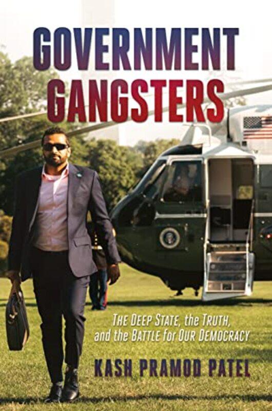 

Government Gangsters by Kash Pramod Patel-Hardcover