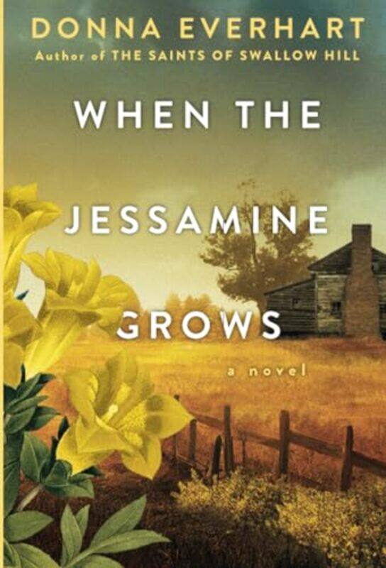 

When The Jessamine Grows By Everhart Donna - Paperback