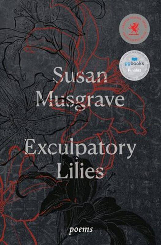 

Exculpatory Lilies by Susan Musgrave-Paperback