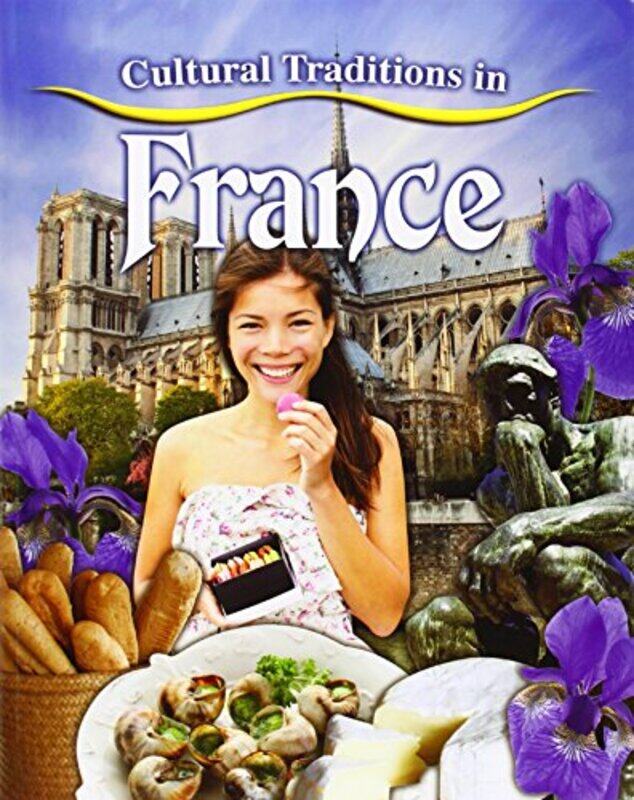 

Cultural Traditions in France by Lynn Peppas-Paperback