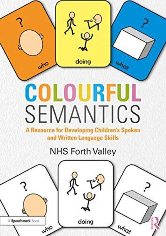 

Colourful Semantics By NHS Forth Valley Paperback