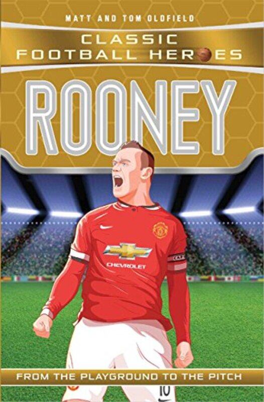 

Rooney Classic Football Heroes Collect Them All by Matt & Tom Oldfield-Paperback