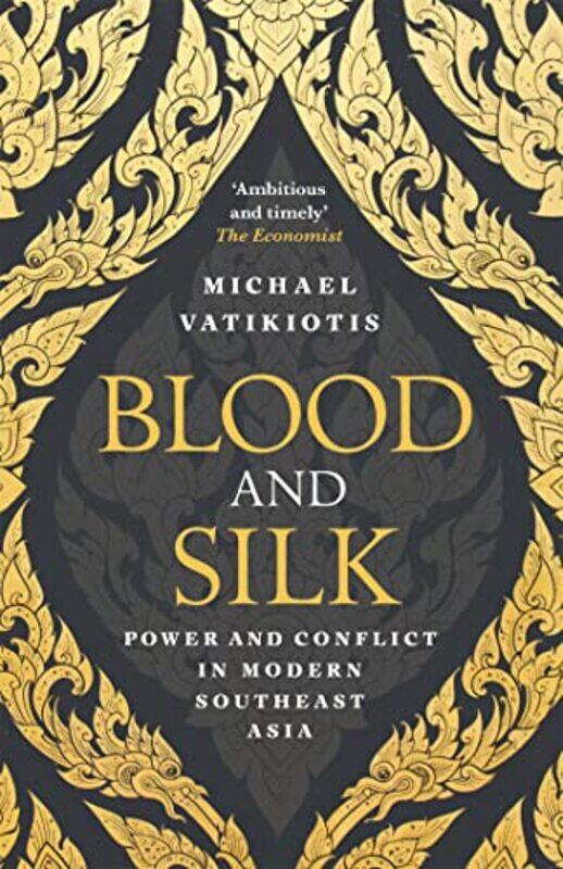 

Blood and Silk by Michael Vatikiotis-Paperback