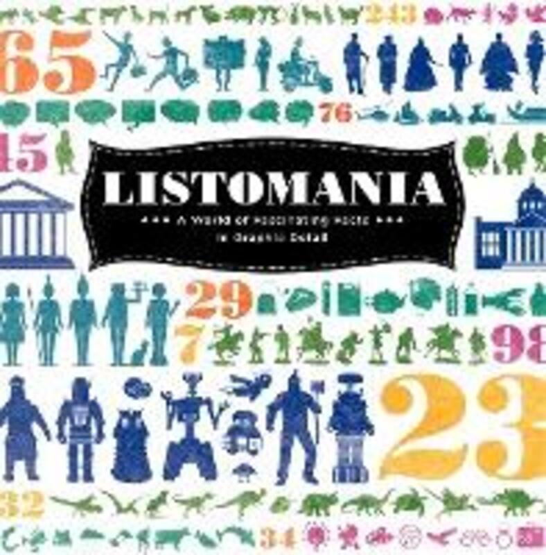 Listomania: A World of Fascinating Facts in Graphic Detail.paperback,By :The Listomaniacs