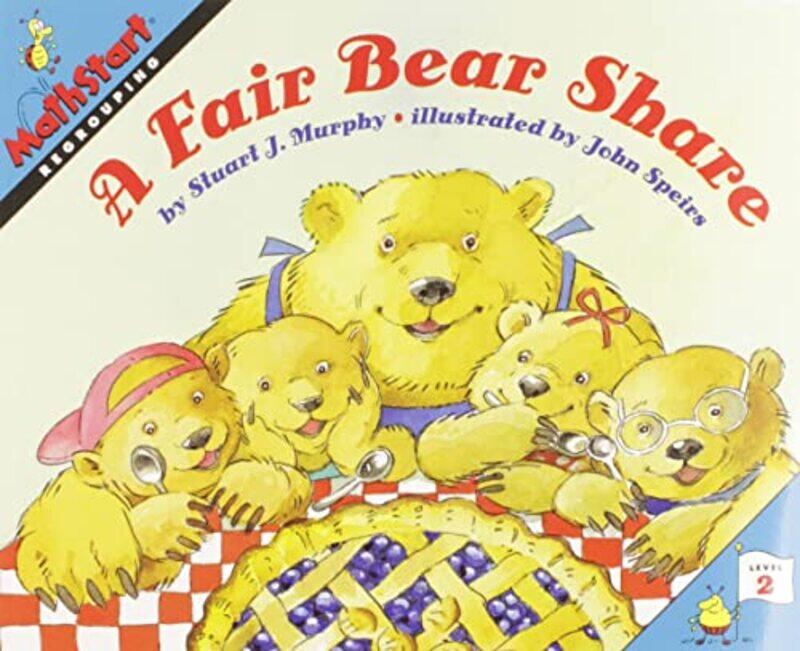 

A Fair Bear Share by Stuart J MurphyJohn Speirs-Paperback
