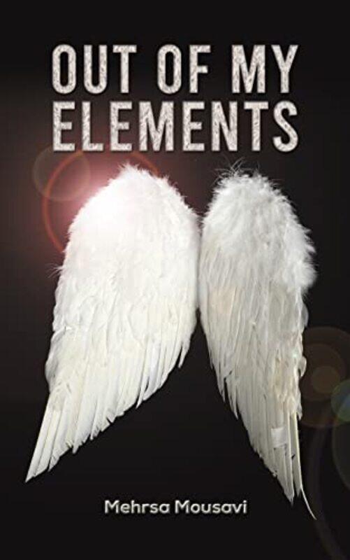

Out of My Elements by Mehrsa Mousavi-Paperback