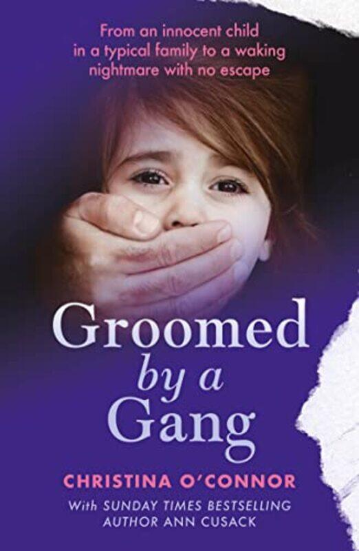 

Groomed By A Gang by Christina OConnorAnn Cusack-Paperback