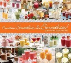 Smoothies, Smoothies & More Smoothies!,Hardcover,ByShomron, Leah - Borowski, Hanni