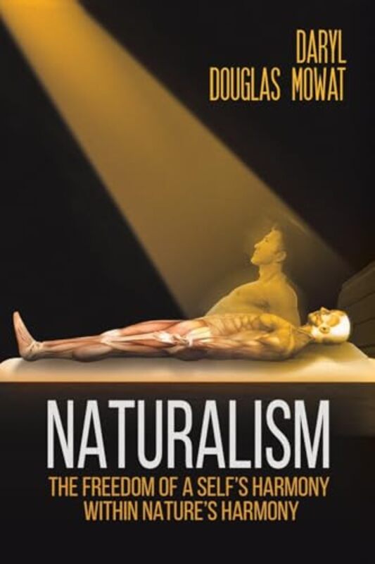 Naturalism by Daryl Douglas Mowat-Paperback