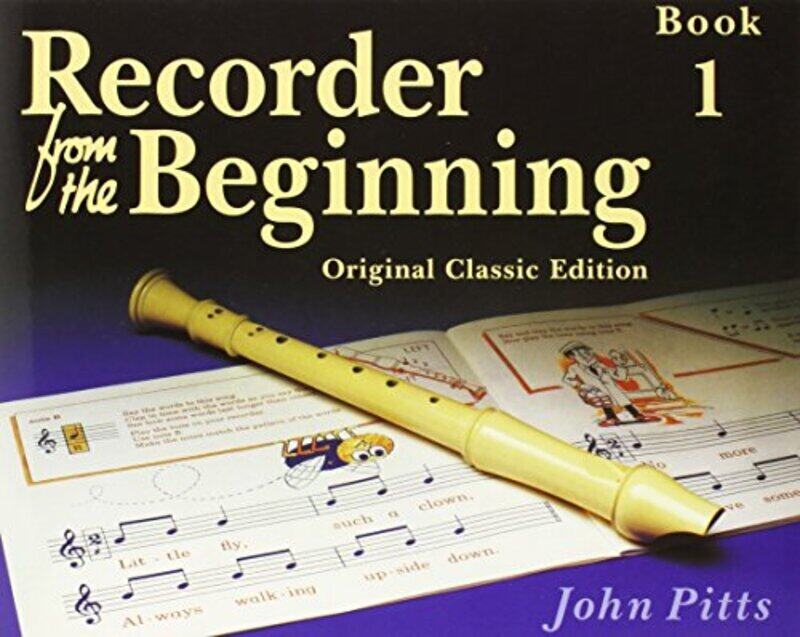 

Recorder From The Beginning Classic Edition Book 1: Classic Edition , Paperback by Pitts, John