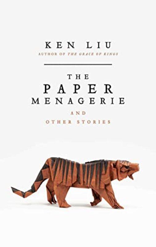 

The Paper Menagerie by Ken Liu-Paperback