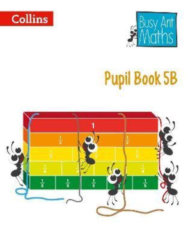 

Pupil Book 5B (Busy Ant Maths).paperback,By :Mumford, Jeanette - Roberts, Sandra - Jurgensen, Elizabeth - Clarke, Peter - Evans, Steve - Sassin,