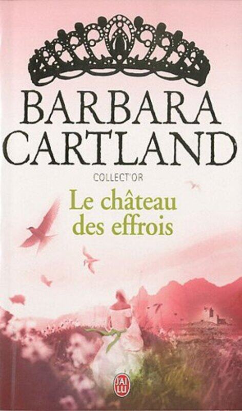 

Le Chateau Des Effrois, Paperback Book, By: Cartland Barbara