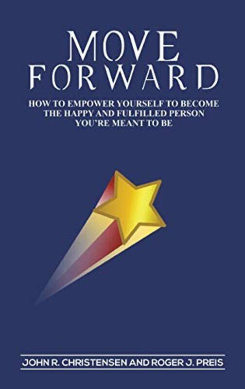 

Move Forward by John R ChristensenRoger J Preis-Hardcover