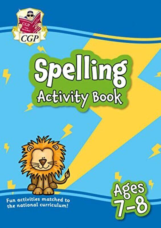 

New Spelling Activity Book for Ages 78 Year 3 by CGP Books - CGP Books Paperback