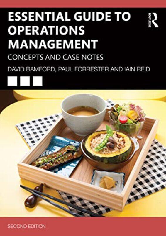 

Essential Guide to Operations Management by David BamfordPaul ForresterIain Reid-Paperback