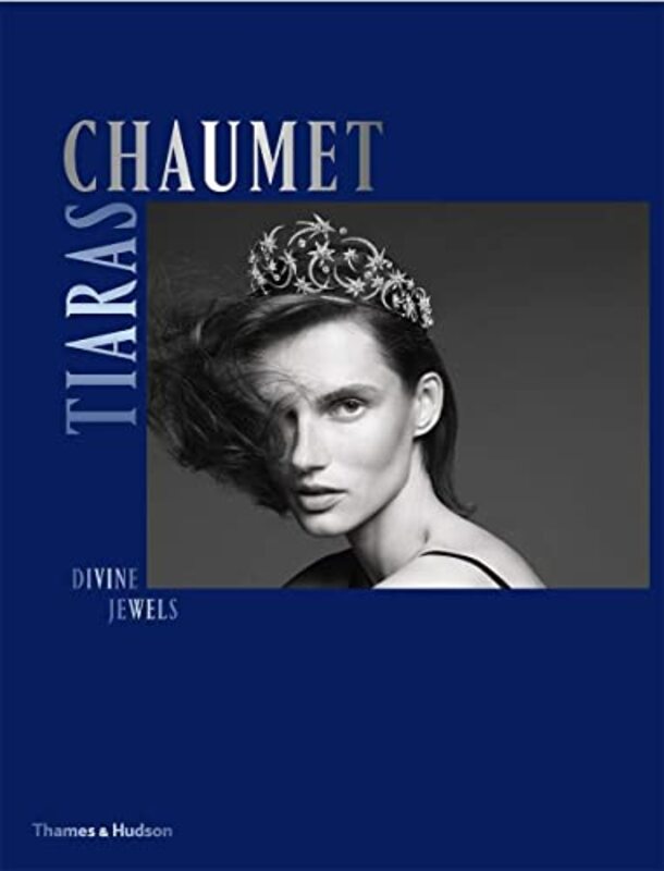 Chaumet Tiaras,Hardcover by Clare Phillips