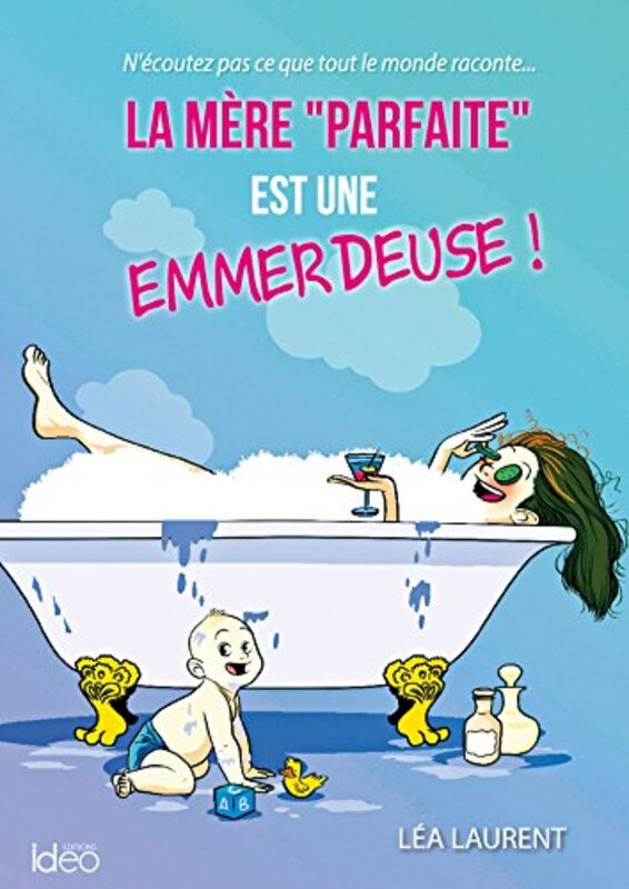 

La M Re Parfaite Est Une Emmerdeuse By L A Laurent Paperback