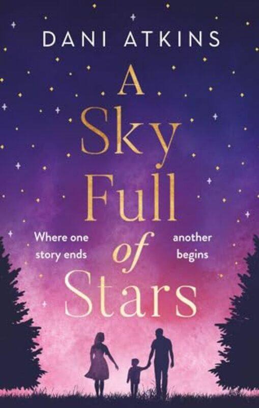 

A Sky Full of Stars by Dani Atkins-Paperback