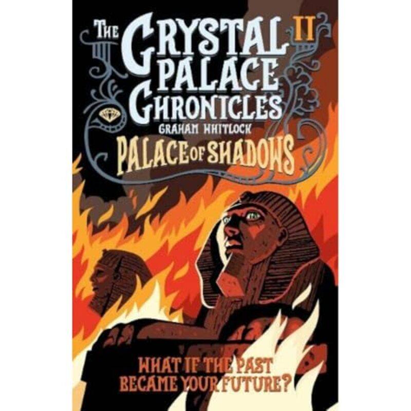 

The Crystal Palace Chronicles 2 -Paperback