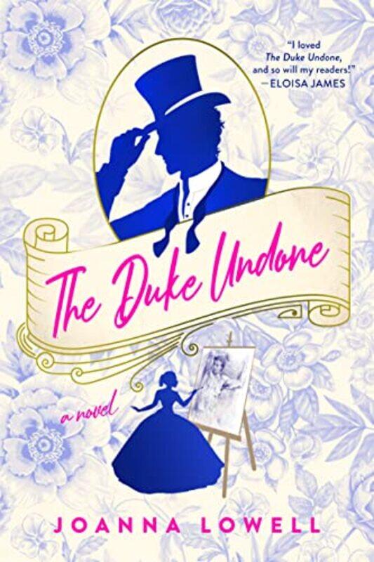 

The Duke Undone by Joanna Lowell-Paperback