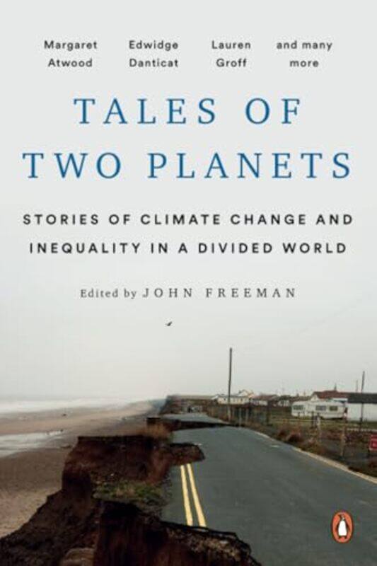 

Tales Of Two Planets by John FreemanMargaret AtwoodArundhati Roy-Paperback