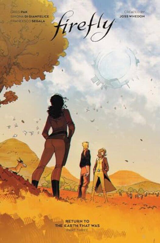 

Firefly Return To The Earth That Was Vol 3 by Greg PakSimona Di Gianfelice-Paperback