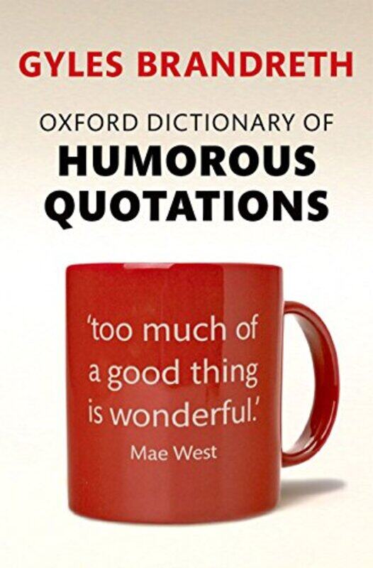 

Oxford Dictionary of Humorous Quotations by David Appleyard-Paperback