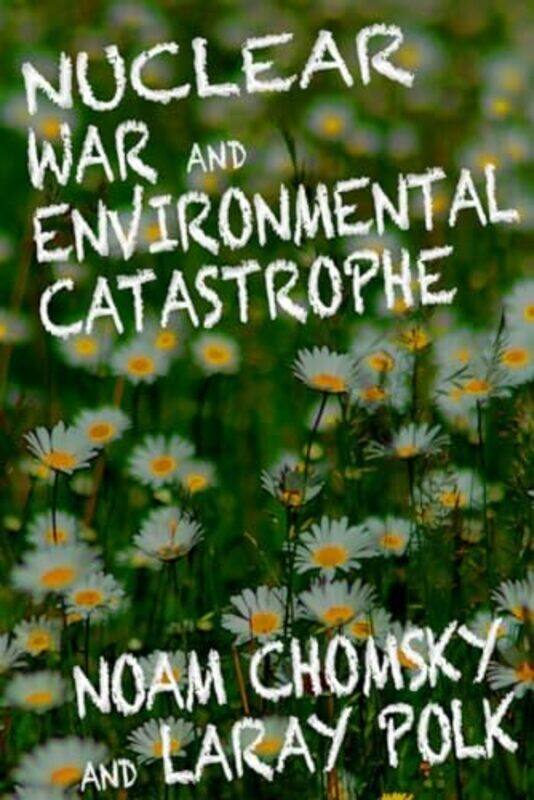 

Nuclear War and Enviromental Catastrophe by Thomas G Guthrie-Paperback