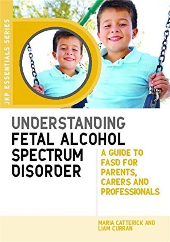 

Understanding Fetal Alcohol Spectrum Disorder by Tom Dufur-Paperback