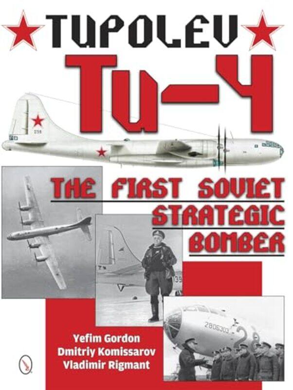 

Tupolev Tu4 by Yefim GordonDmitriy KomissarovVladimir Rigmant-Hardcover