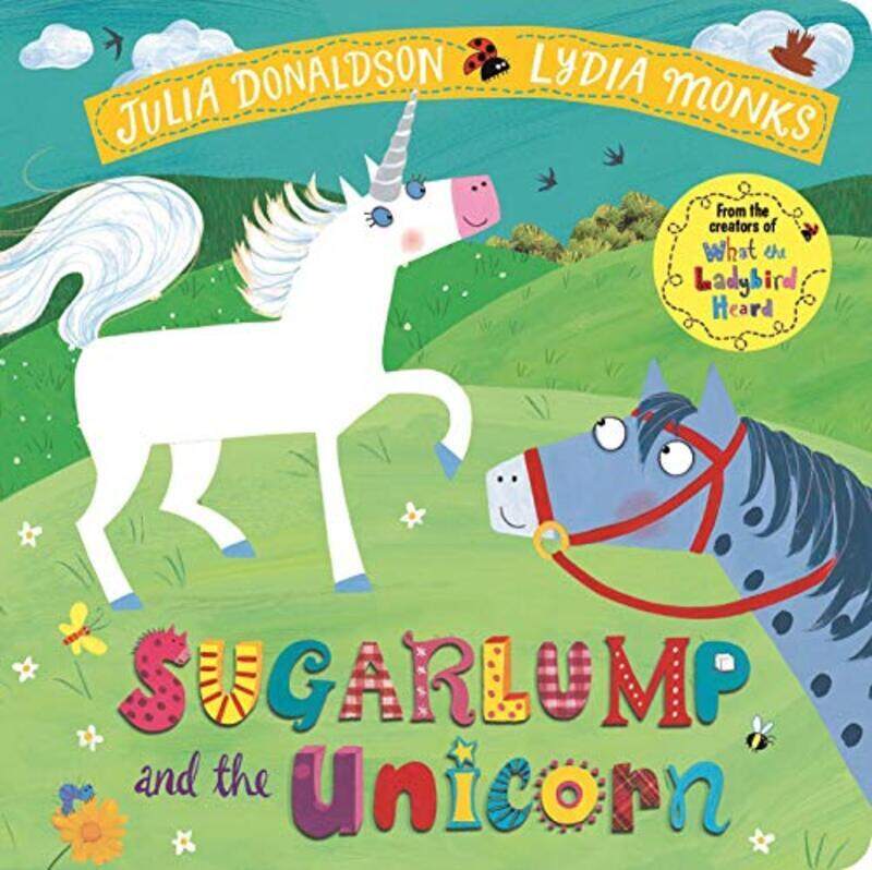 

Sugarlump and the Unicorn,Paperback,By:Donaldson, Julia - Monks, Lydia