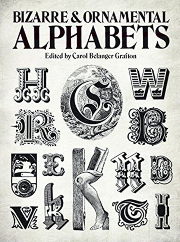 

Bizarre & Ornamental Alphabets by Susan MartineauVicky Art Director b small publishing Barker-Paperback