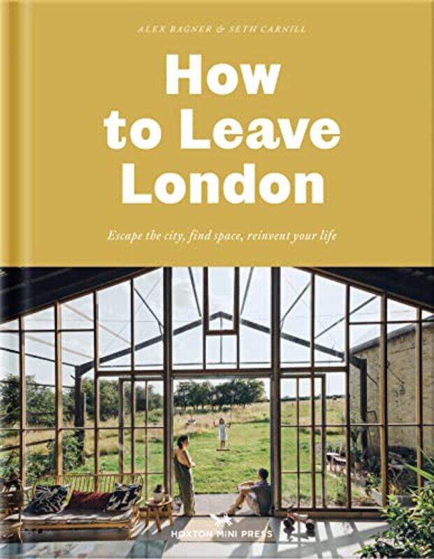 How to Leave London by John DM GreenRos Henry-Hardcover