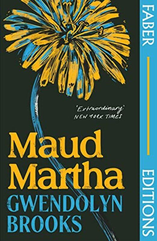 

Maud Martha Faber Editions by Gwendolyn Brooks-Paperback