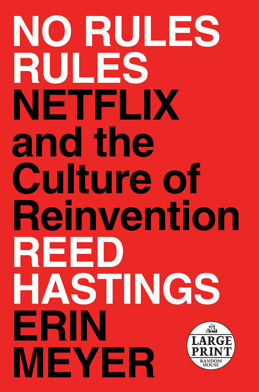 

No Rules Rules: Netflix and the Culture of Reinvention, Paperback Book, By: Reed Hastings and Erin Meyer