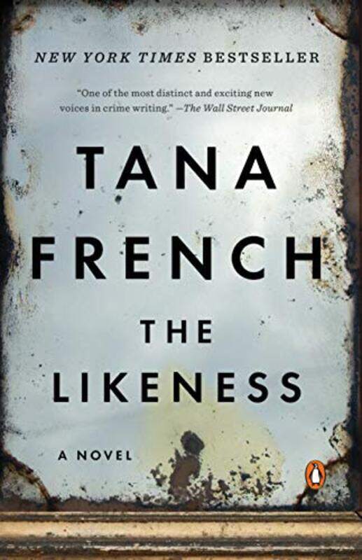 

The Likeness: A Novel , Paperback by French, Tana