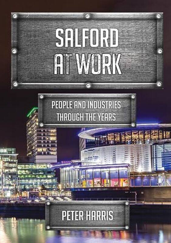 

Salford at Work by Peter Harris-Paperback