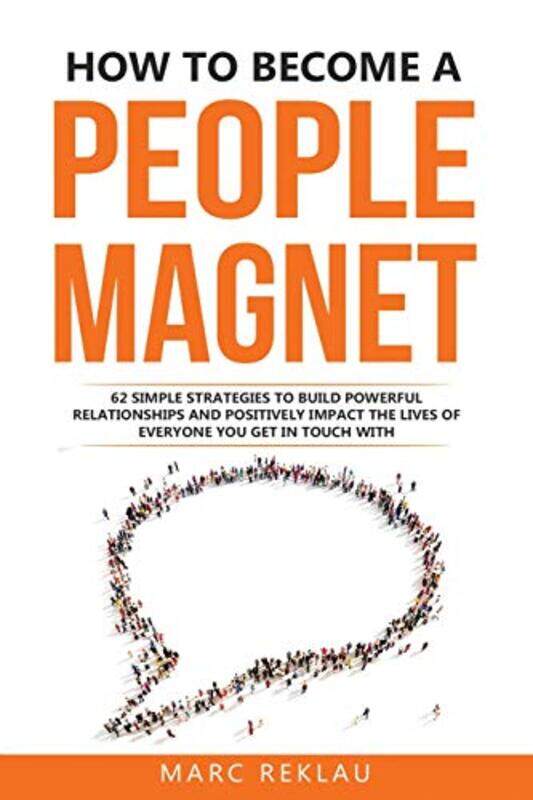 How to Become a People Magnet by Marc Reklau-Paperback