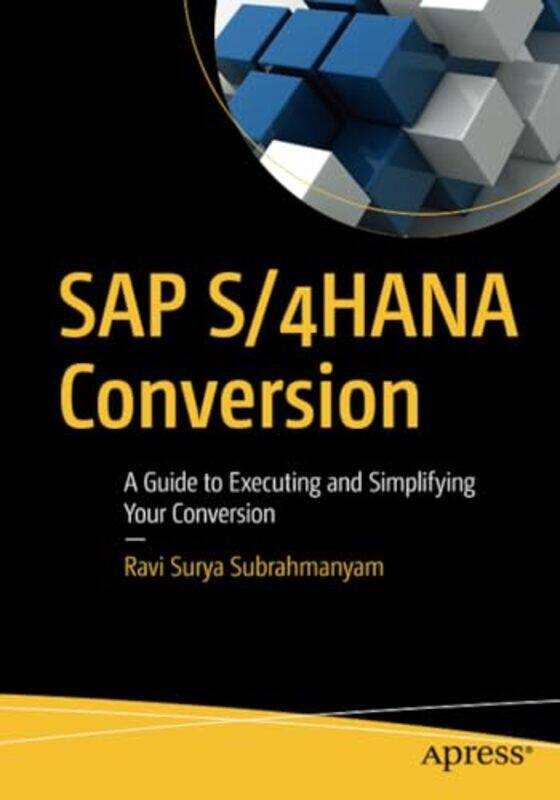 

SAP S4HANA Conversion by Ravi Surya Subrahmanyam-Paperback