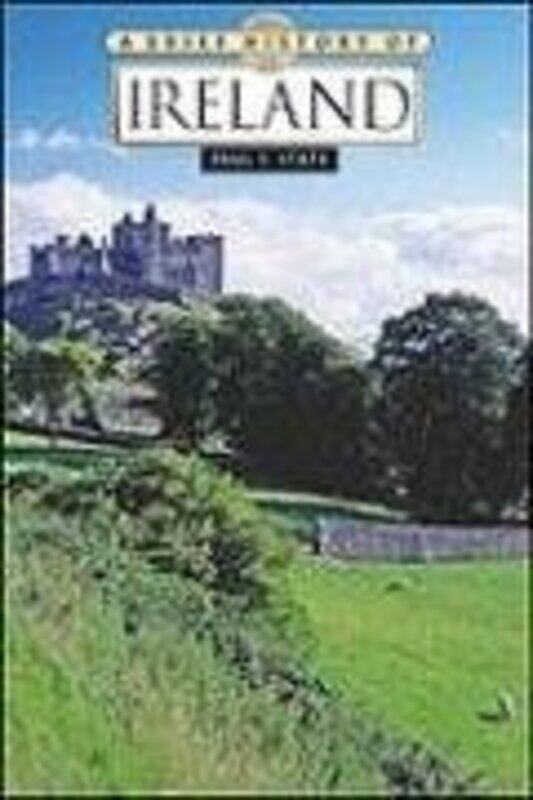 

A Brief History of Ireland by Paul F State-Paperback