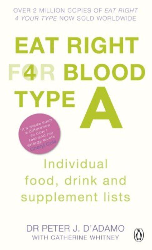 

Eat Right for Blood Type A: Individual Food, Drink and Supplement lists (Eat Right for Your Blood Ty , Paperback by Peter J. D'Adamo