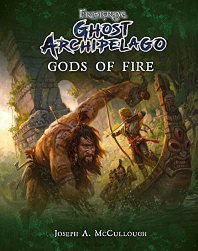 

Frostgrave Ghost Archipelago Gods of Fire by Joseph A Author McCulloughDmitry BurmakKate Burmak-Paperback