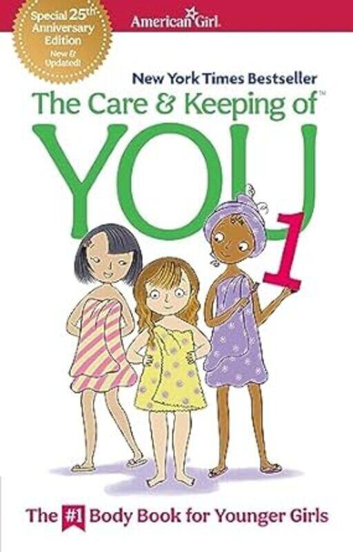 

The Care And Keeping Of You 1 The Body Book For Younger Girls