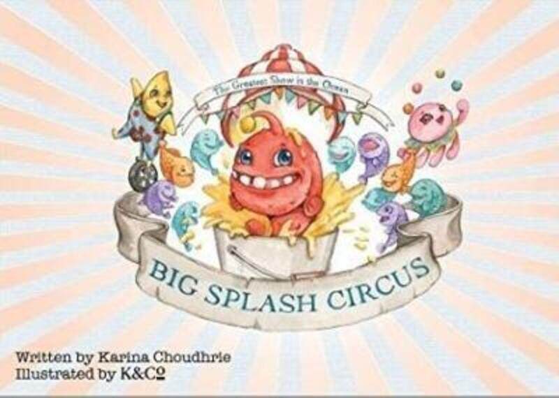 

Big Splash Circus.paperback,By :Choudhrie, Karina