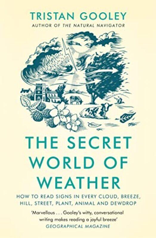 

The Secret World of Weather by Tristan Gooley-Paperback