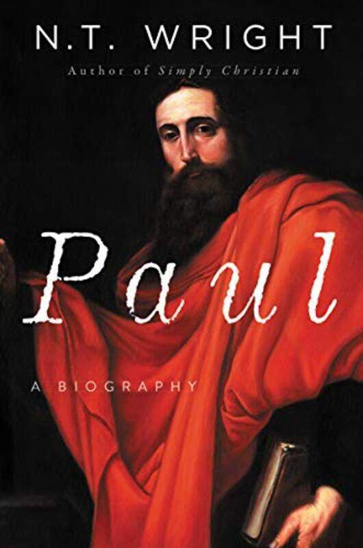 

Paul A Biography by Wright, N. t. Paperback